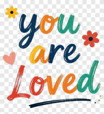 You Are Loved PNG