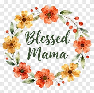Floral Wreath With Blessed Mama Text PNG