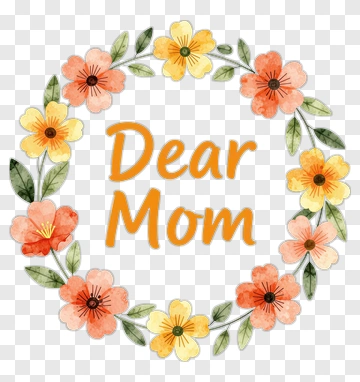 Floral Wreath With Dear Mom Text PNG