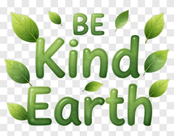 Be Kind Earth Text With Leaves PNG