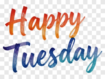 Happy Tuesday PNG