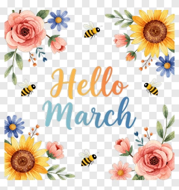 Hello March Floral Design With Bees PNG
