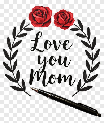 Love You Mom With Red Roses And Pen PNG