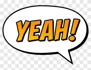 Speech Bubble Saying Yeah! PNG