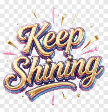 Keep Shining Text Design PNG