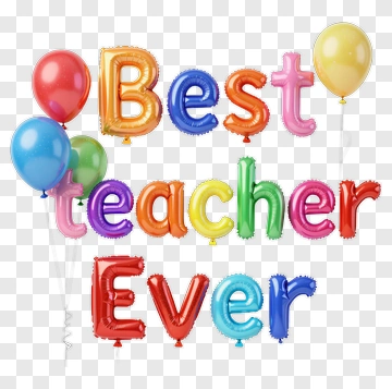 Best Teacher Ever Balloon Letters PNG