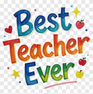 Best Teacher Ever PNG