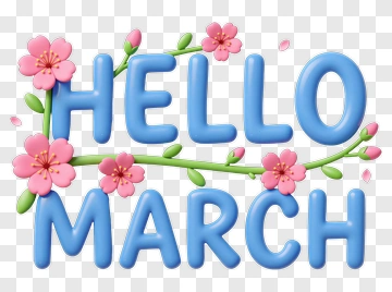 Hello March With Floral Decorations PNG