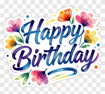 Happy Birthday Greeting With Colorful Flowers PNG