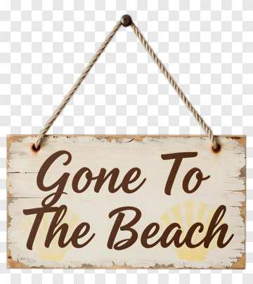 Gone To The Beach Sign PNG