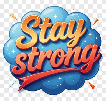 Stay Strong Motivational Graphic PNG