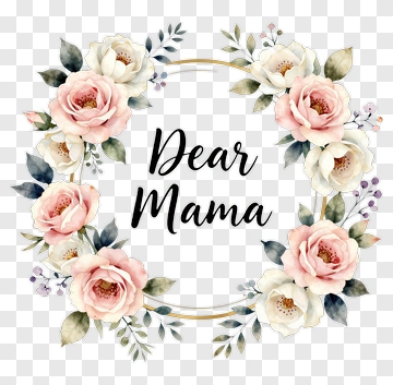 Floral Wreath With Dear Mama Text PNG
