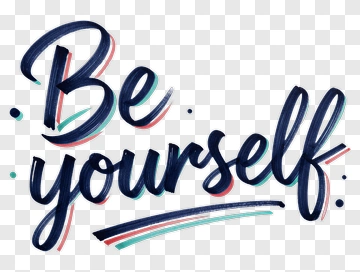 Be Yourself Typography Art PNG