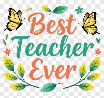 Best Teacher Ever With Butterflies And Flowers PNG
