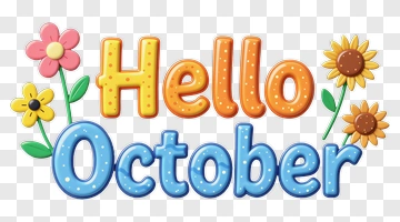 Hello October With Colorful Flowers PNG