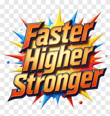 Faster Higher Stronger Text Design PNG