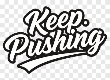 Keep Pushing Motivational Text PNG