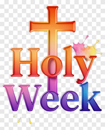 Holy Week With Cross And Colorful Text PNG