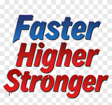 Faster Higher Stronger Text Design PNG