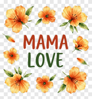 Mama Love With Orange Flowers PNG