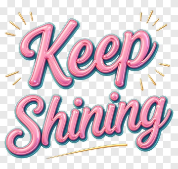 Keep Shining Text Design PNG