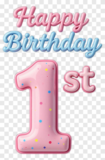 Happy Birthday 1St Decoration PNG