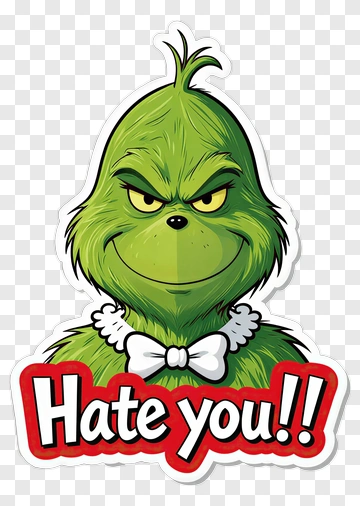 Grinch With Hate You Text PNG
