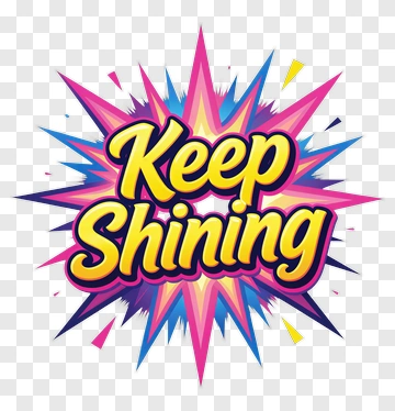 Keep Shining Graphic Design PNG