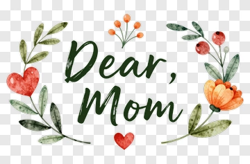 Dear Mom Floral Design PNG