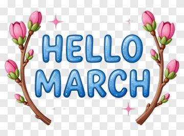 Hello March With Floral Accents PNG