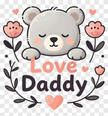 Cartoon Bear With Love Daddy Text PNG
