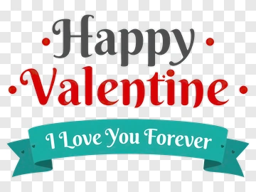 Happy Valentine I Love You Forever PNG