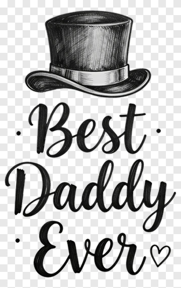Best Daddy Ever With Top Hat PNG