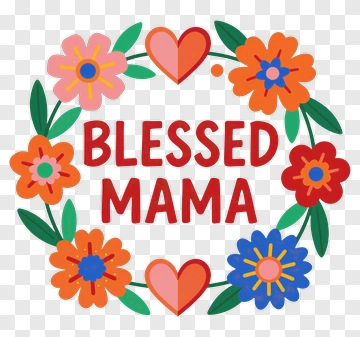Blessed Mama Floral Design PNG