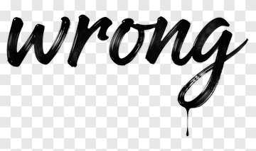 Wrong Text In Black Brush Script PNG