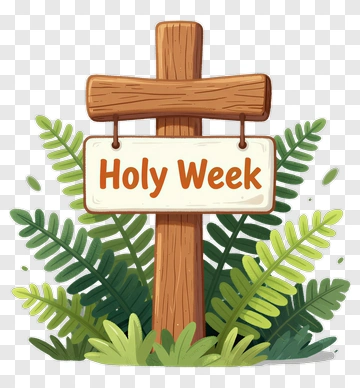 Wooden Sign For Holy Week Surrounded By Greenery PNG