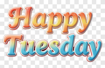 Happy Tuesday Text Graphic PNG