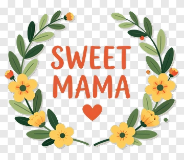 Sweet Mama Floral Wreath PNG