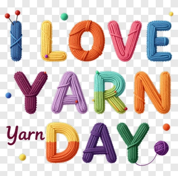 I Love Yarn Day Text In Colorful Yarn Letters PNG