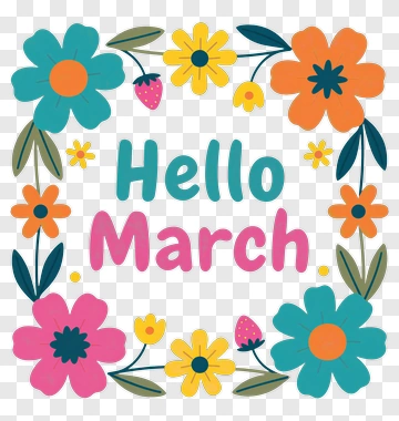 Colorful Floral Hello March Design PNG