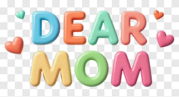 Dear Mom Text Decoration PNG