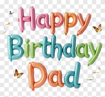 Happy Birthday Dad Balloon Decoration PNG