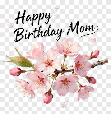 Cherry Blossom Branch With Happy Birthday Mom Text PNG