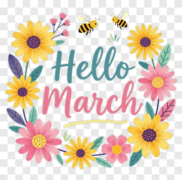 Hello March Floral Design With Bees PNG