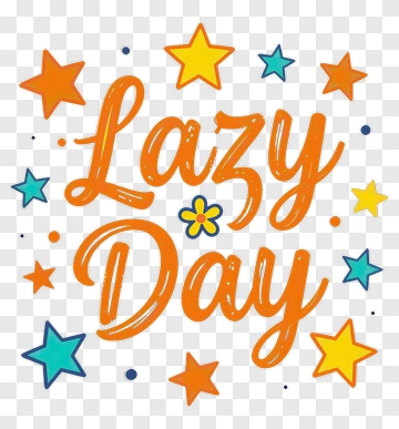 Lazy Day Text With Stars PNG