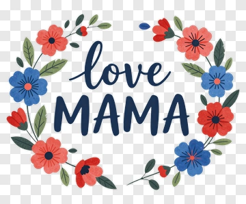 Love Mama Floral Wreath PNG