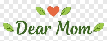 Dear Mom Heart With Leaves PNG