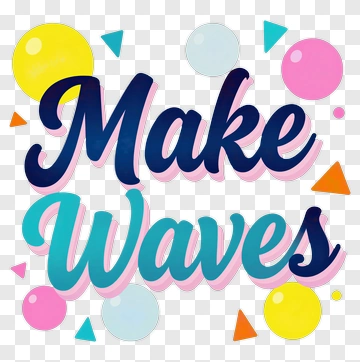 Make Waves Graphic Design PNG