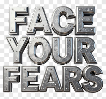 Face Your Fears Text Design PNG