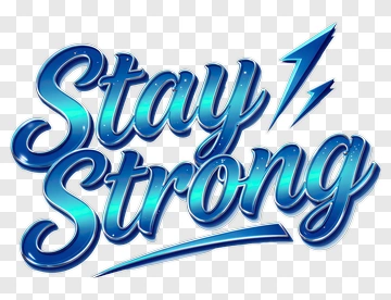 Stay Strong Text Design PNG